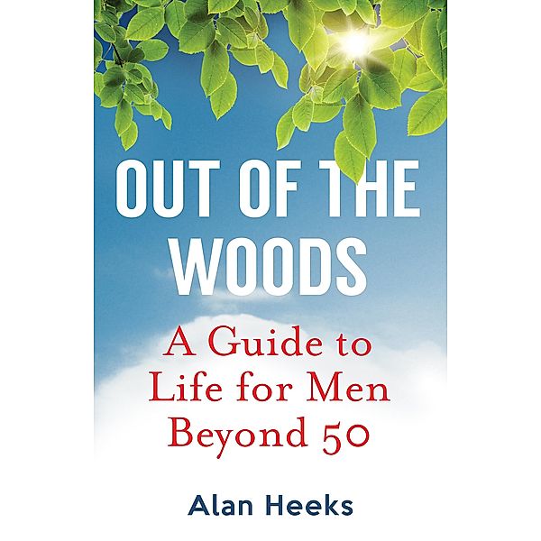 Out Of The Woods, Alan Heeks