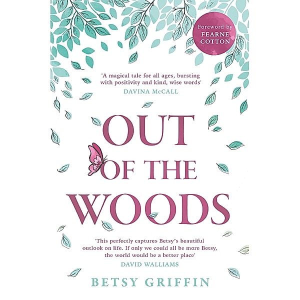 Out of the Woods, Betsy Griffin