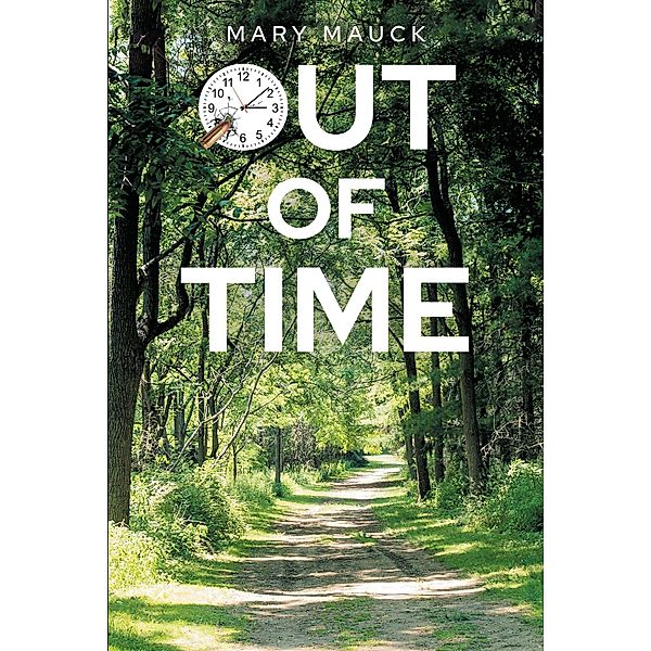 Out Of Time, Mary Mauck