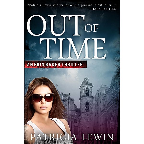 Out of Time (An Eric Baker Thriller, #2) / An Eric Baker Thriller, Patricia Lewin