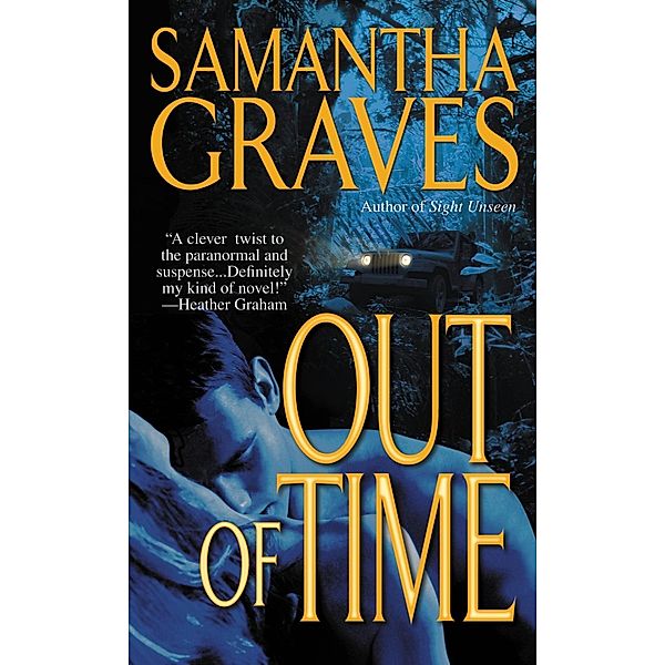 Out of Time / Forever Yours, Samantha Graves