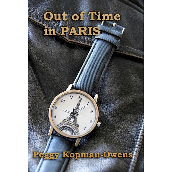 Out of Time in Paris (SIMON PENNINGTON MYSTERIES) / SIMON PENNINGTON MYSTERIES, Peggy Kopman-Owens