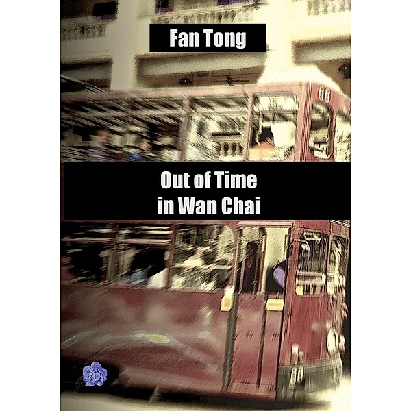 Out of Time in Wan Chai, Fan Tong