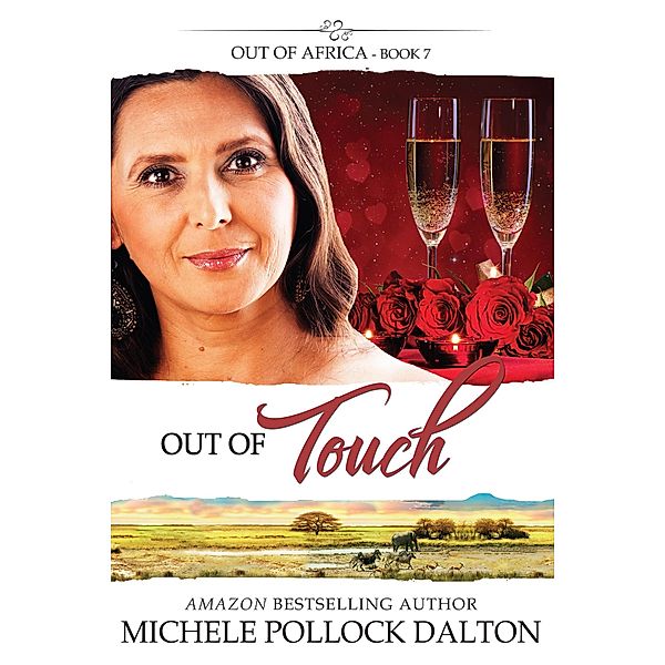 Out of Touch (Out of Africa, #7) / Out of Africa, Michele Pollock Dalton