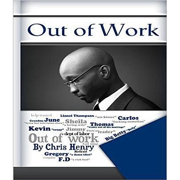 Out of Work / Allen Shields, Chris Henry