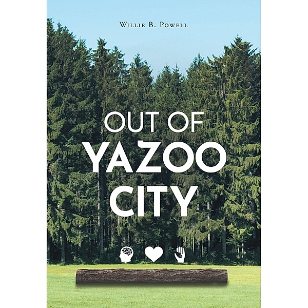 Out of Yazoo City, Willie B. Powell