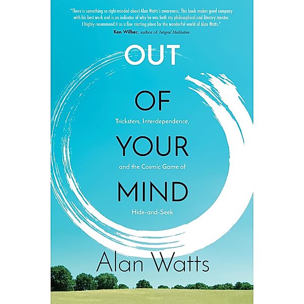 Out of Your Mind, Alan Watts