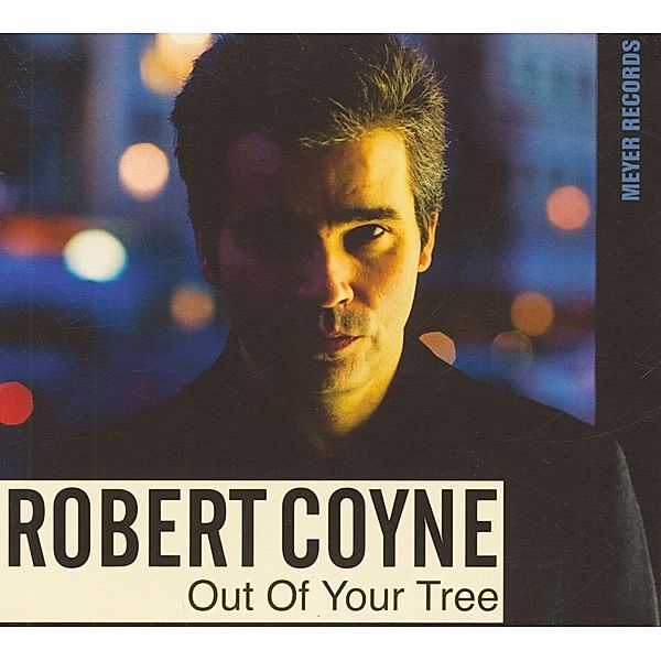 Out Of Your Tree, Robert Coyne