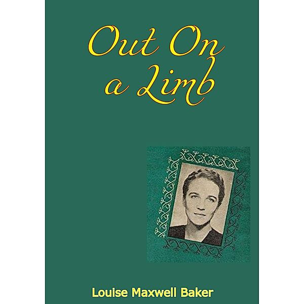 Out On a Limb, Louise Maxwell Baker