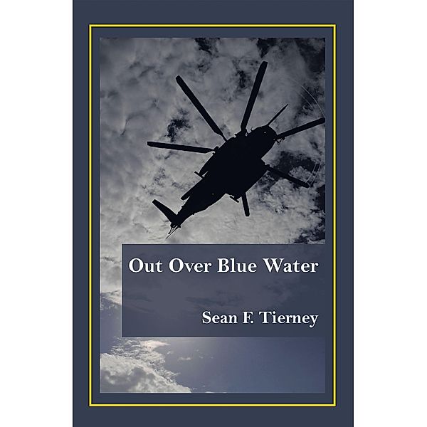 Out over Blue Water, Sean F. Tierney