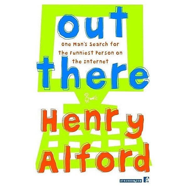 Out There, Henry Alford