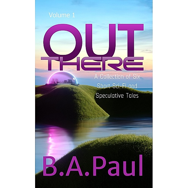 Out There / Out There, B. A. Paul