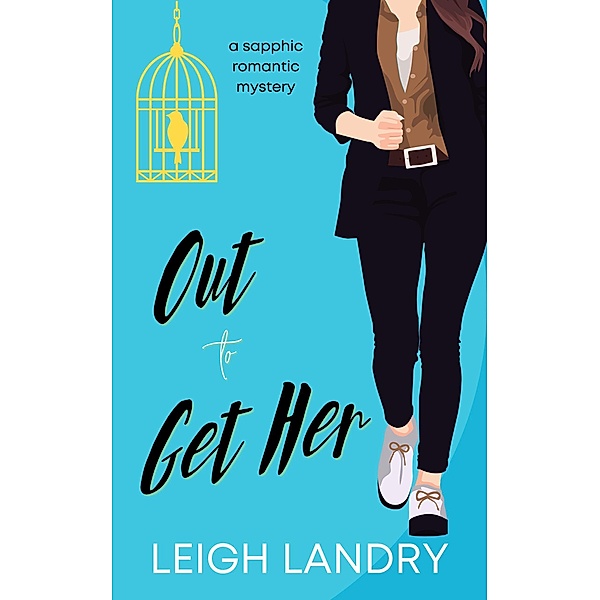 Out to Get Her, Leigh Landry