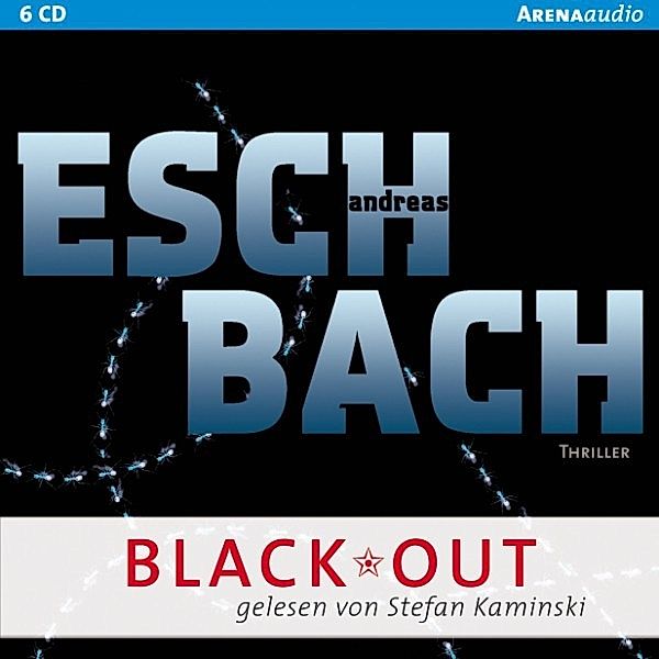 Out Trilogie - 1 - Black*Out, Andreas Eschbach