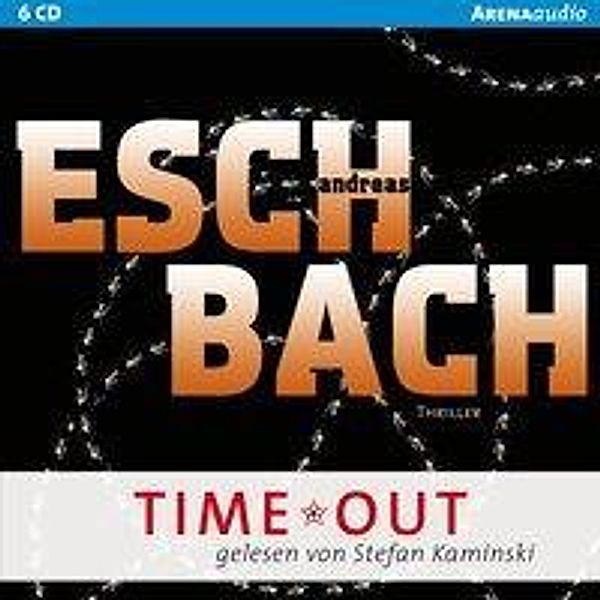 Out Trilogie - 3 - Time*Out, Andreas Eschbach