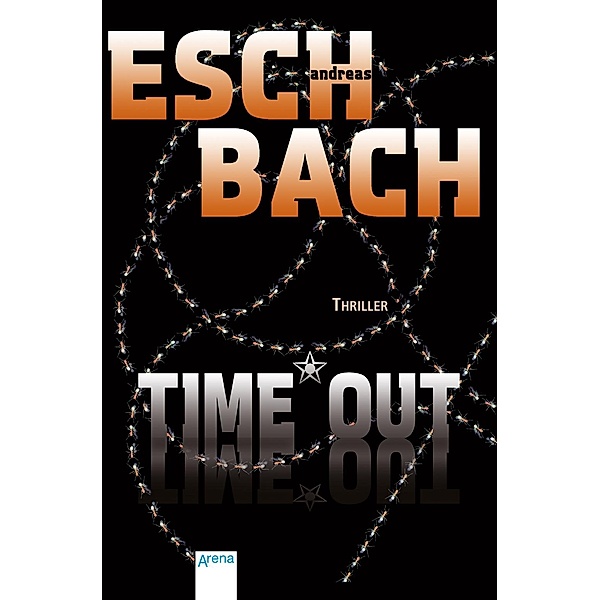 Out Trilogie Band 3: Time*Out, Andreas Eschbach