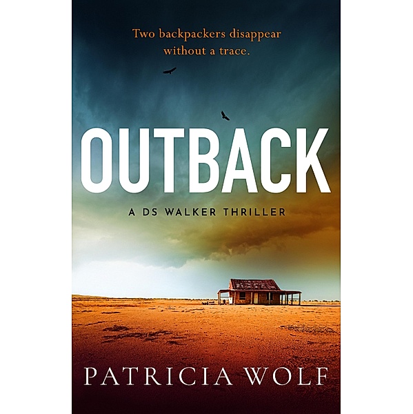 Outback / A DS Walker Thriller Bd.1, Patricia Wolf