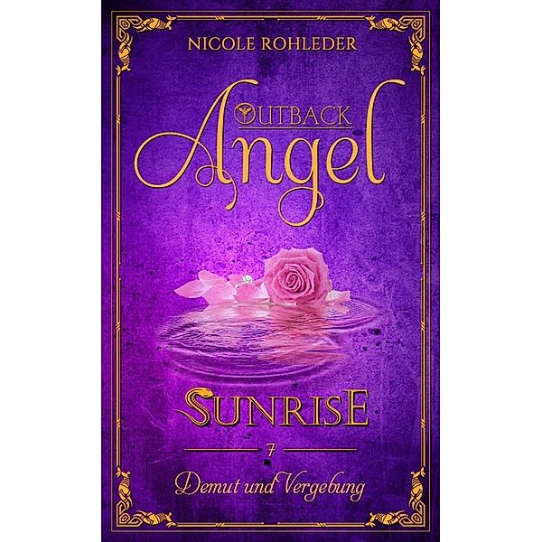 Outback Angel - Sunrise -, Nicole Rohleder