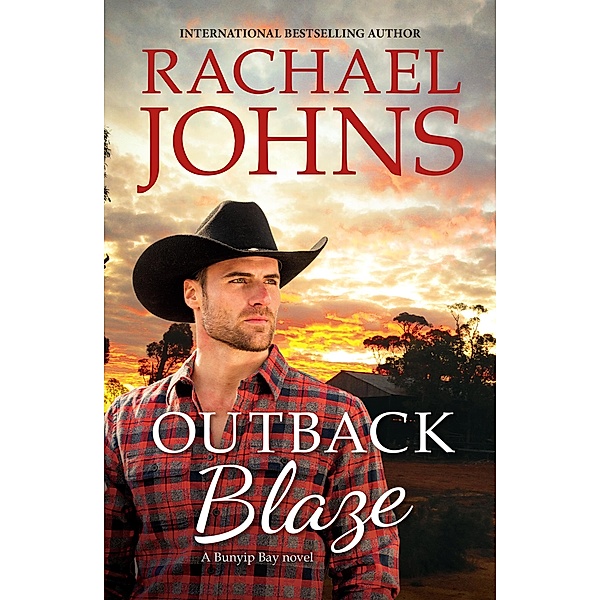 Outback Blaze (A Bunyip Bay Novel, #2) / Bunyip Bay Bd.02, Rachael Johns