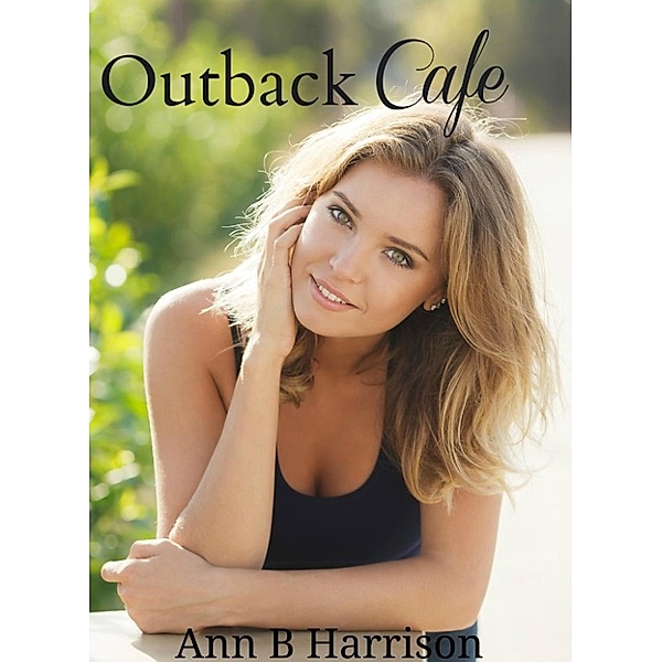 Outback Cafe, Ann B Harrison