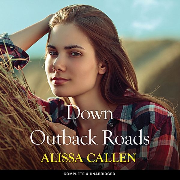 Outback Dust - 2 - Down Outback Roads, Alissa Callen