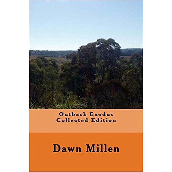 Outback Exodus Collected Edition, Dawn Millen