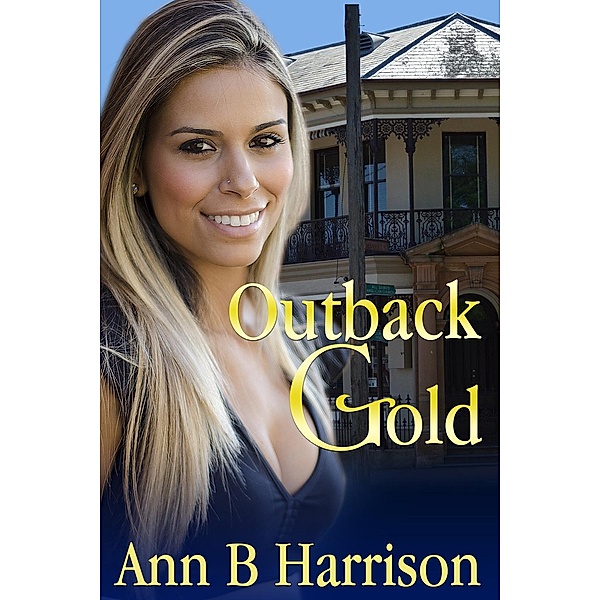 Outback Gold, Ann B Harrison