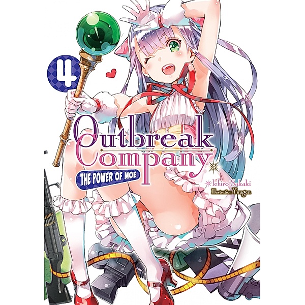 Outbreak Company: Volume 4 / Outbreak Company Bd.4, Ichiro Sakaki