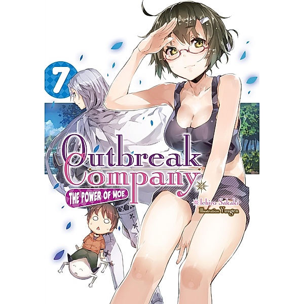 Outbreak Company: Volume 7 / Outbreak Company Bd.7, Ichiro Sakaki