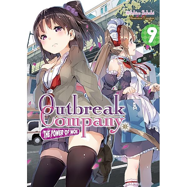 Outbreak Company: Volume 9 / Outbreak Company Bd.9, Ichiro Sakaki