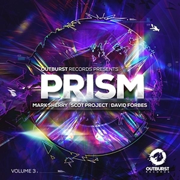 Outburst Records Presents Prism Vol.3, Mark Sherry, Scot Project, David Forbes