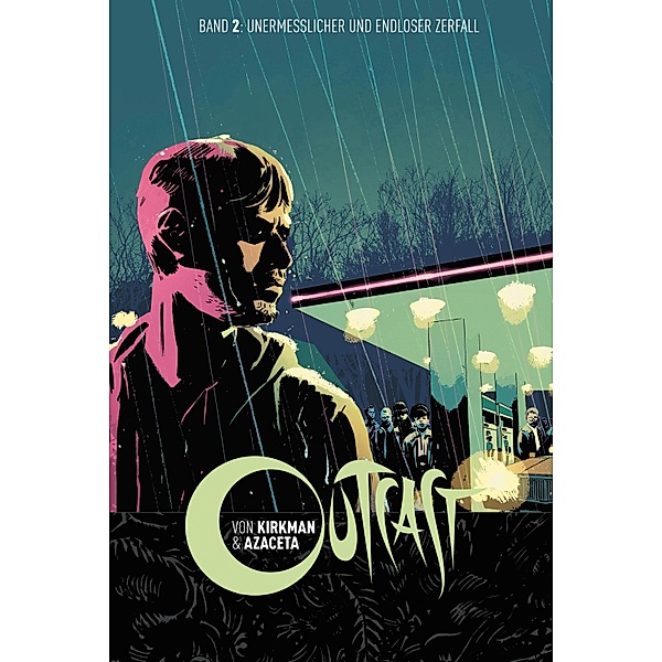 Outcast 2: Unermesslicher und endloser Zerfall / Outcast Bd.2, Robert Kirkman