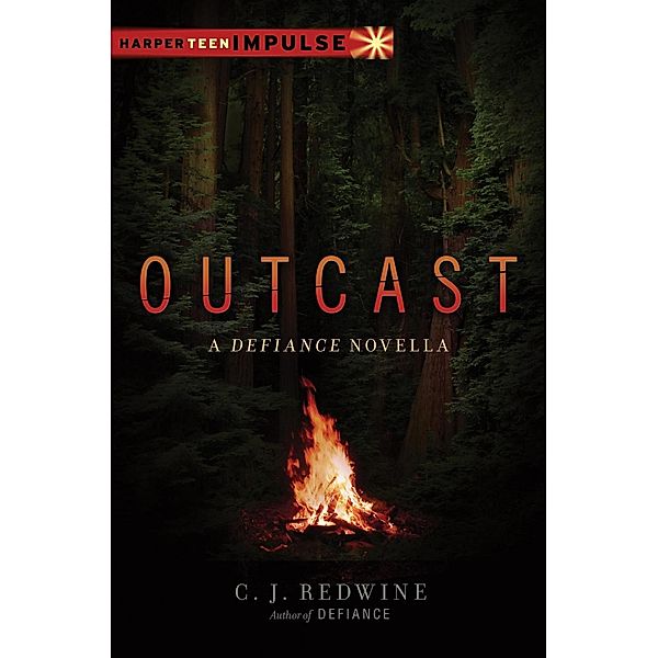 Outcast / Defiance Novella, C. J. Redwine