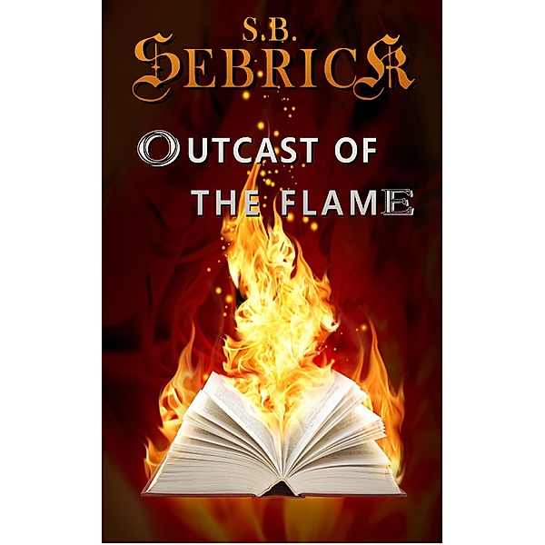 Outcast of the Flame, S. B. Sebrick