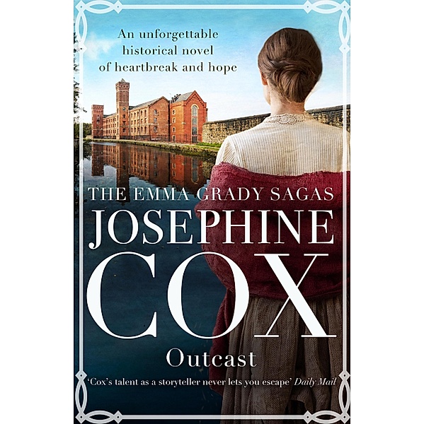Outcast / The Emma Grady Sagas Bd.1, Josephine Cox