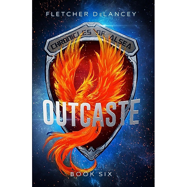 Outcaste (Chronicles of Alsea, #6), Fletcher Delancey
