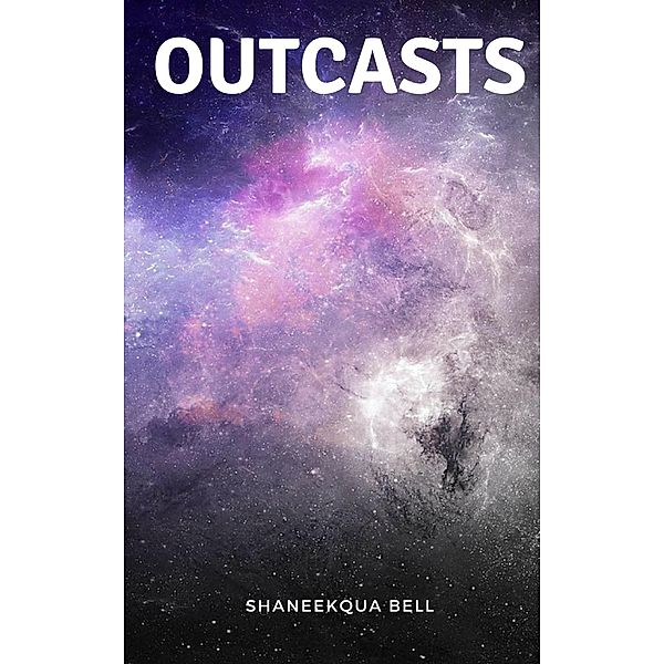 Outcasts, Shaneekqua Bell