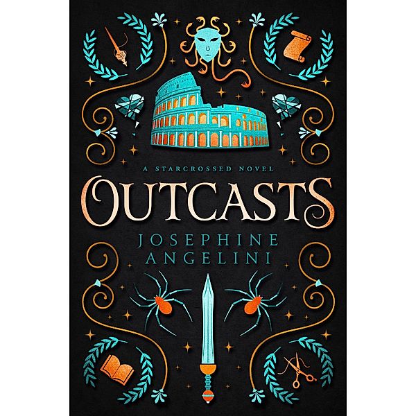 Outcasts: A Starcrossed Novel / Starcrossed, Josephine Angelini