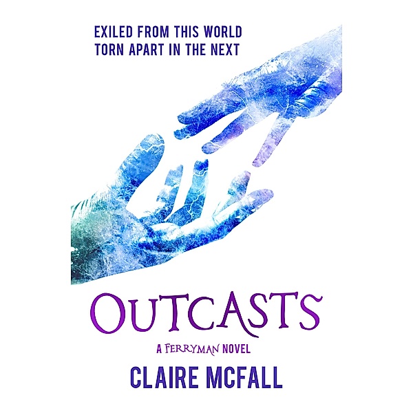 Outcasts / Ferryman, Claire McFall