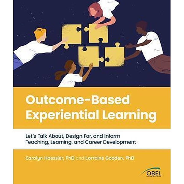 Outcome-Based Experiential Learning, Carolyn Hoessler, Lorraine Godden