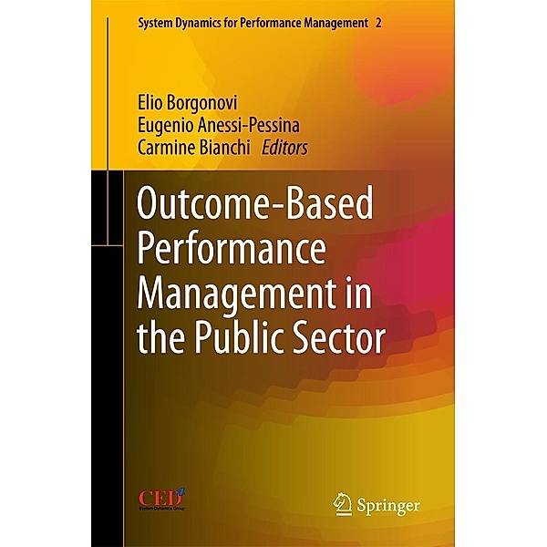 Outcome-Based Performance Management in the Public Sector / System Dynamics for Performance Management & Governance Bd.2
