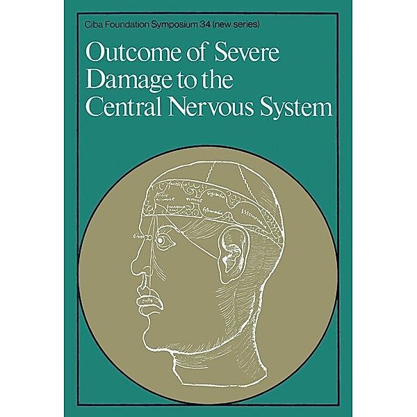 Outcome of Severe Damage to the Central Nervous System / Novartis Foundation Symposium