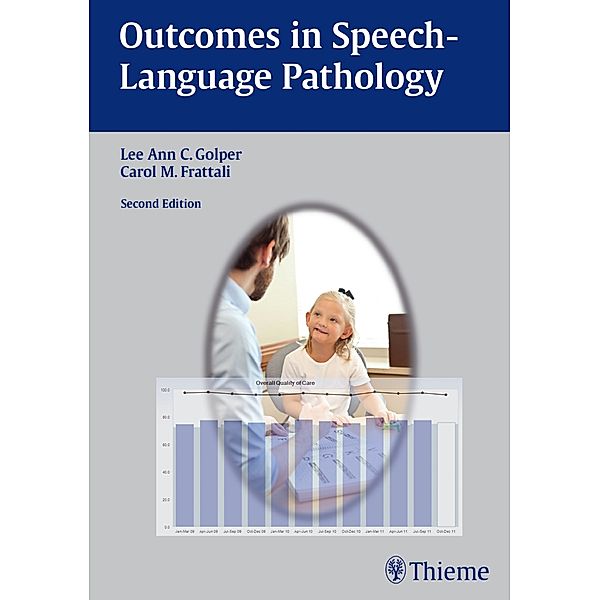 Outcomes in Speech-Language Pathology, Lee Ann C. Golper