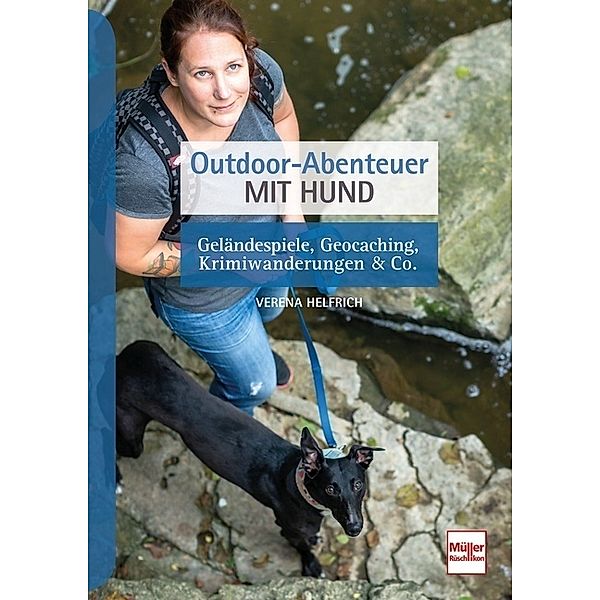 Outdoor-Abenteuer mit Hund, Verena Helfrich