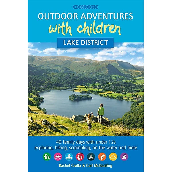 Outdoor Adventures with Children - Lake District, Rachel Crolla, Carl McKeating