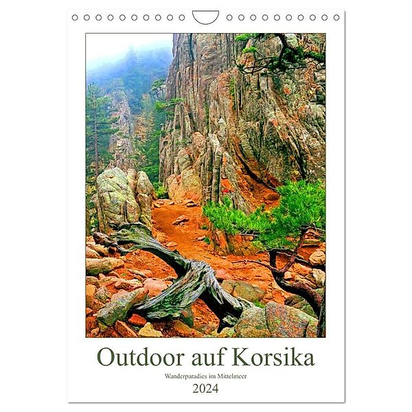 Outdoor auf Korsika - Wanderparadies im Mittelmeer (Wandkalender 2024 DIN A4 hoch), CALVENDO Monatskalender, Claudia Schimmack