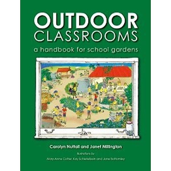 Outdoor Classrooms, Carolyn Nuttall, Janet Millington