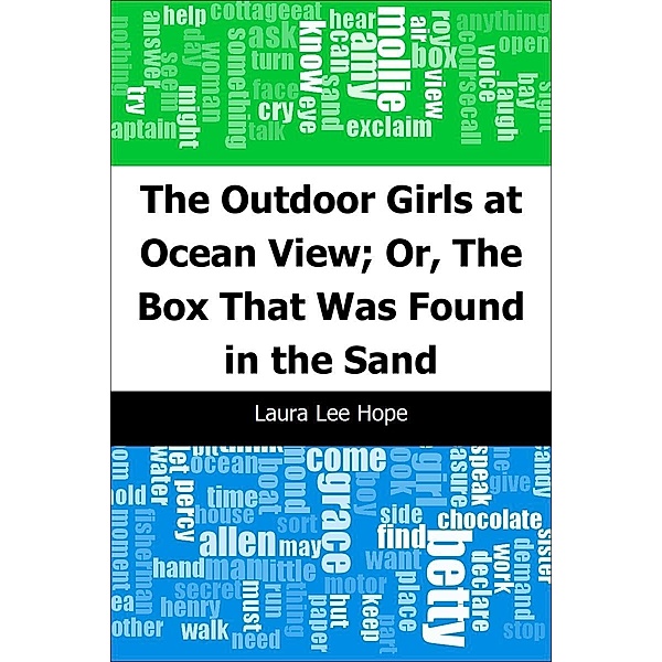 Outdoor Girls at Ocean View; Or, The Box That Was Found in the Sand / Trajectory Classics, Laura Lee Hope