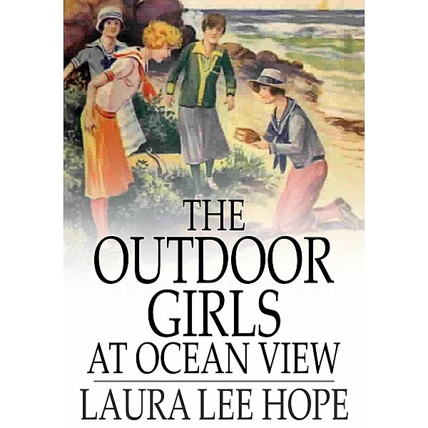 Outdoor Girls at Ocean View / The Floating Press, Laura Lee Hope