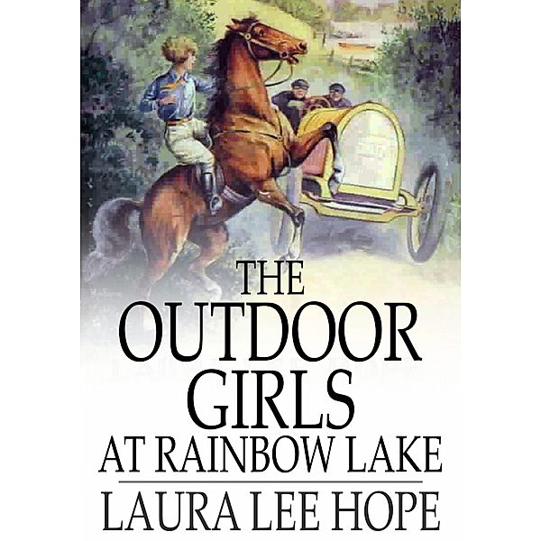 Outdoor Girls at Rainbow Lake / The Floating Press, Laura Lee Hope